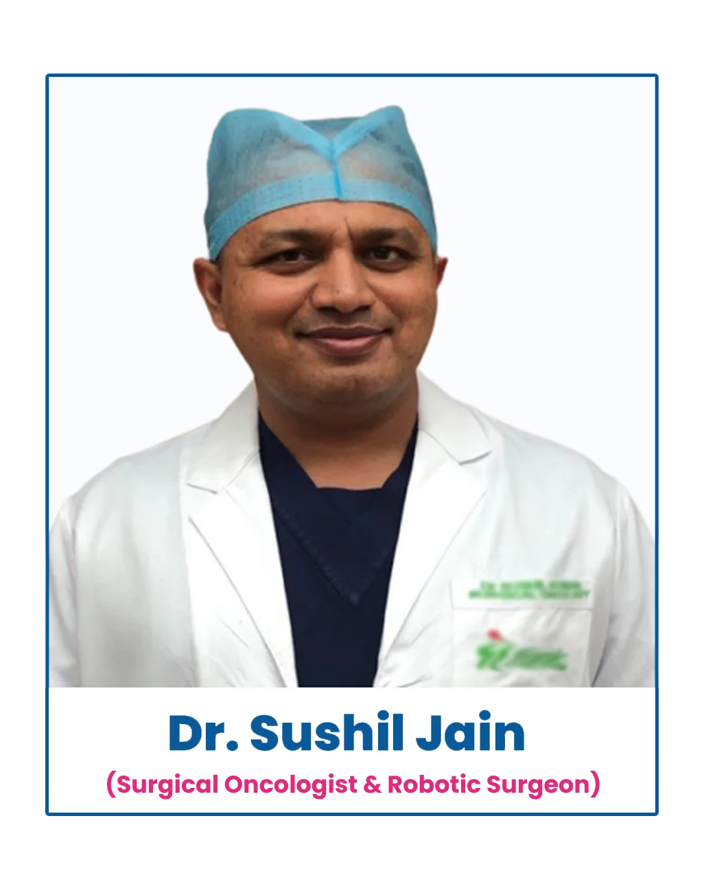 Dr. Sushil Jain Onco Surgeon